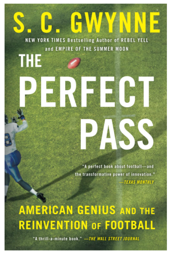 The Perfect Pass: American Genius and the Reinvention of Football on Sale