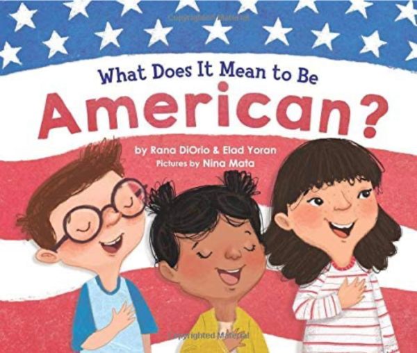 What Does It Mean to Be American?: Teach Children the Importance of Unity and About the Diversity, History, and Values of America (Patriotic Picture Book Gift for Kids) Sale