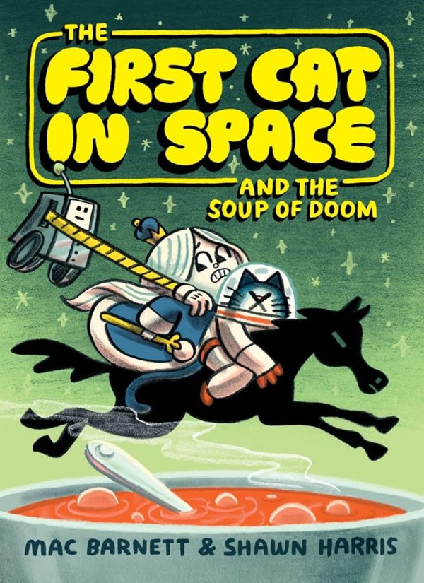 The First Cat in Space and the Soup of Doom (The First Cat in Space, 2) Online Sale